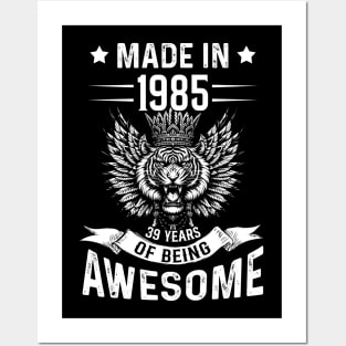 Made In 1985 39 Years Of Being Awesome Birthday Posters and Art